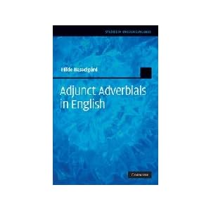 Adjunct Adverbials in English\/Hilde Hassel