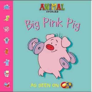 Animal Stories – Big Pink Pig\/Trevor Ricketts
