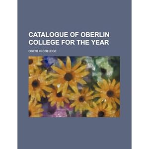 Catalogue of Oberlin College for the Year\/Ober