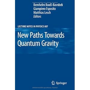 New Paths Towards Quantum Gravity\/Bernhelm
