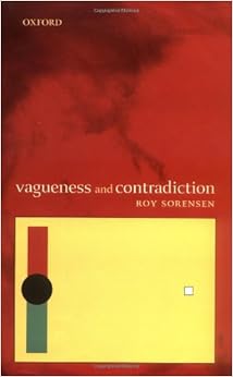 Vagueness and Contradiction\/Roy Sorenson-图