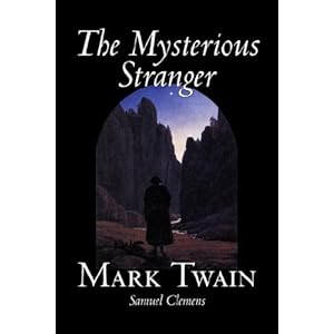 The Mysterious Stranger\/Mark Twain
