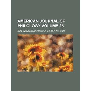 merican Journal of Philology Volume 25\/Jstor (O