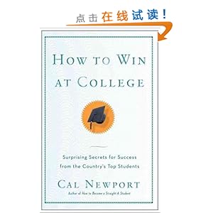 How to Win at College: Surprising Secrets for Success from the Country's Top Students