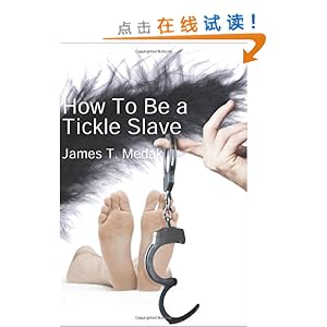 How to be a Tickle Slave\/James T. Medak-简介