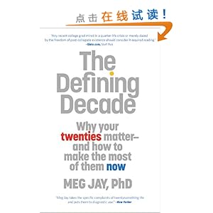 The Defining Decade: Why Your Twenties Matter--And How to Make the Most of Them Now