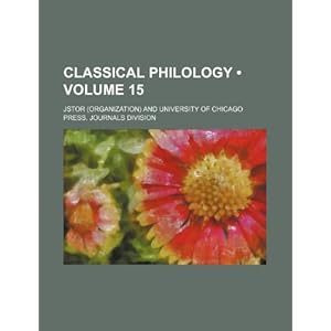 Classical Philology Volume 15\/Jstor (Organizat