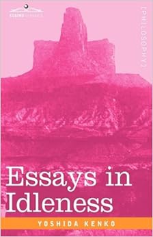 Essays in Idleness\/Yoshida Kenko-图书-亚马逊