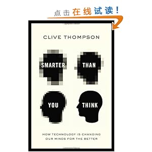 Smarter Than You Think: How Technology is Changing Our Minds for the Better