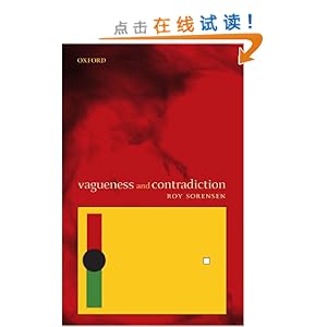 Vagueness and Contradiction\/Roy A. Sorensen
