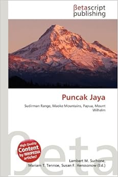 《Puncak Jaya》 Lambert M Surhone, Mariam