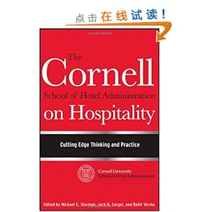 The Cornell School of Hotel Administration on Hospitality: Cutting Edge Thinking and Practice