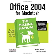 Office 2004 for Macintosh: The Missing Manua