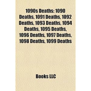 1090s Deaths: 1090 Deaths, 1091 Deaths, 109
