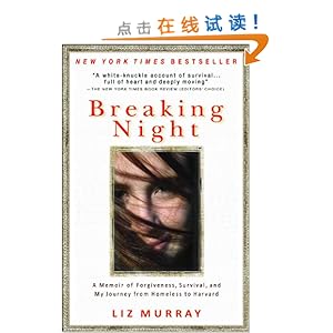 Breaking Night: A Memoir of Forgiveness, Survival, and My Journey from Homeless to Harvard