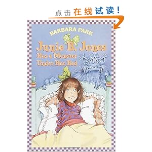 Junie B. Jones Has a Monster Under Her Bed (Junie B. Jones, No. 8)