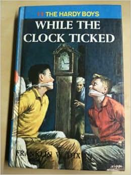 《While the Clock Ticked》 Franklin W. Dixon【