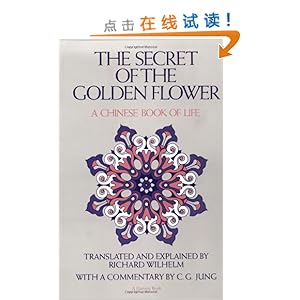 The Secret of the Golden Flower: A Chinese Book of Life