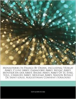 Articles on Monasteries in France by Order, Inc