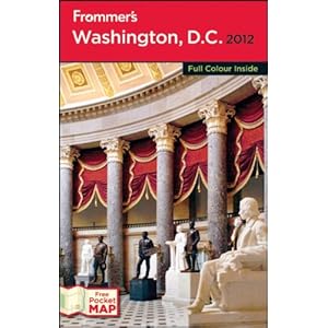 Frommer'S Washington, D.C. 2012 International Edition
