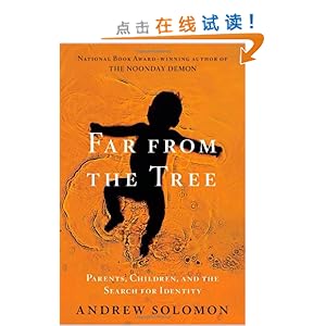 Far From the Tree: Parents, Children and the Search for Identity