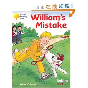 Oxford Reading Tree: Stages 6-10: Robins: William's Mistake (Pack 2)