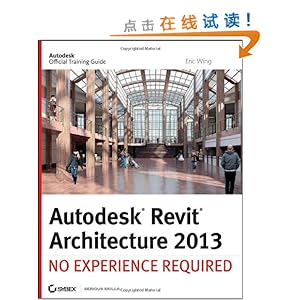 Autodesk Revit Architecture 2013: No Experience Required