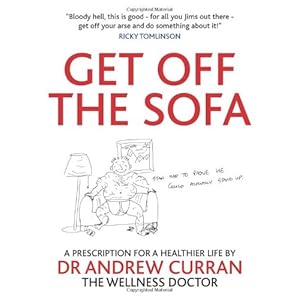 Get Off the Sofa: A Prescription For a Healthier Life\/Andrew Curran-图书-亚马逊中国