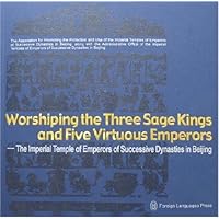  Worshiping the Three Sage Kings and Five Virtuous Emperors:The imperial Temple of Emperors of Successive Dynasties in Beijing