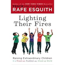 Lighting Their Fires: Raising Extraordinary Chil