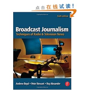 broadcast journalism, sixth edition techniques of radio and television news