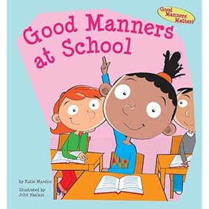 Good Manners at School\/Katie Marsico-图书-亚马逊中国