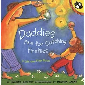 Daddies are for Catching Fireflies\/Harriet 