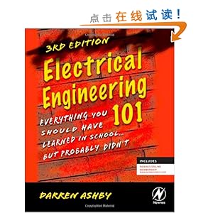 Electrical Engineering 101, Third Edition: Everything You Should Have Learned in School...but Probably Didn't