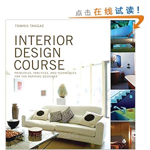 Interior Design Course: Principles, Practices, and Techniques for the Aspiring Designer