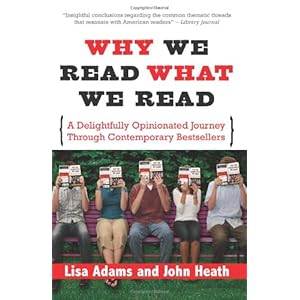 why we read what we read a delightfully opinionated journey through contemporary bestsellers