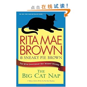 The Big Cat Nap: The 20th Anniversary Mrs. Murphy Mystery