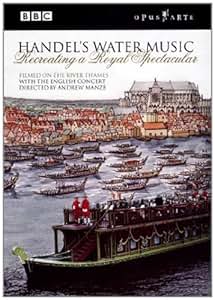 进口DVD:亨德尔:水上音乐 再造一个皇家汇演(