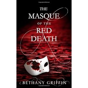 The Masque of the Red Death\/Bethany Griffin