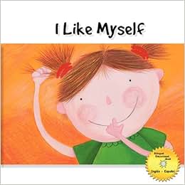 《I Like Myself!》 【摘要 书评 试读】图书