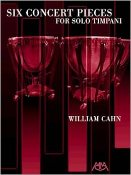 x Concert Pieces for Solo Timpani》 Bill Cahn【