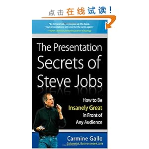 The Presentation Secrets of Steve Jobs: How to Be Insanely Great in Front of Any Audience