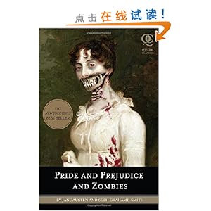 Pride and Prejudice and Zombies: The Classic Regency Romance - Now with Ultraviolent Zombie Mayhem!