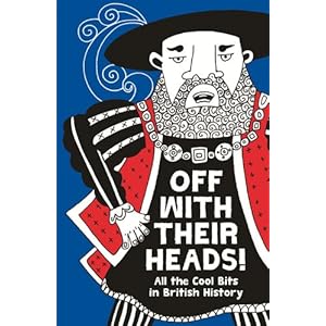 《Off with Their Heads!: All the Cool Bits in Brit