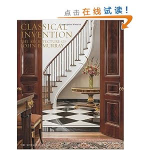 Classical Invention: The Architecture of John B. Murray