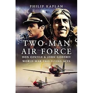 Two-Man Air Force: Don Gentile and John God