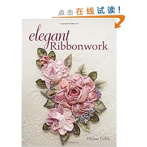 Elegant Ribbonwork: 20+ Heirloom Projects for Special Occasions