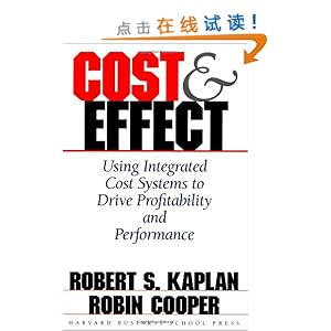 Cost and Effect: Using Integrated Cost Systems to Drive Profitability and Performance