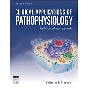 Clinical Applications of Pathophysiology: An Evidence-Based Approach