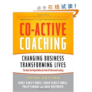 Co-Active Coaching: Changing Business, Transforming Lives